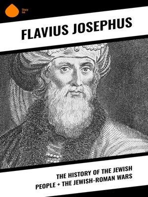 cover image of The History of the Jewish People + the Jewish-Roman Wars